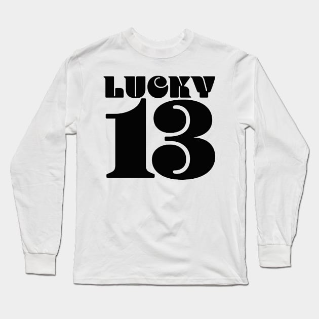 Lucky 13 - By Brian Vegas Long Sleeve T-Shirt by BrianVegas